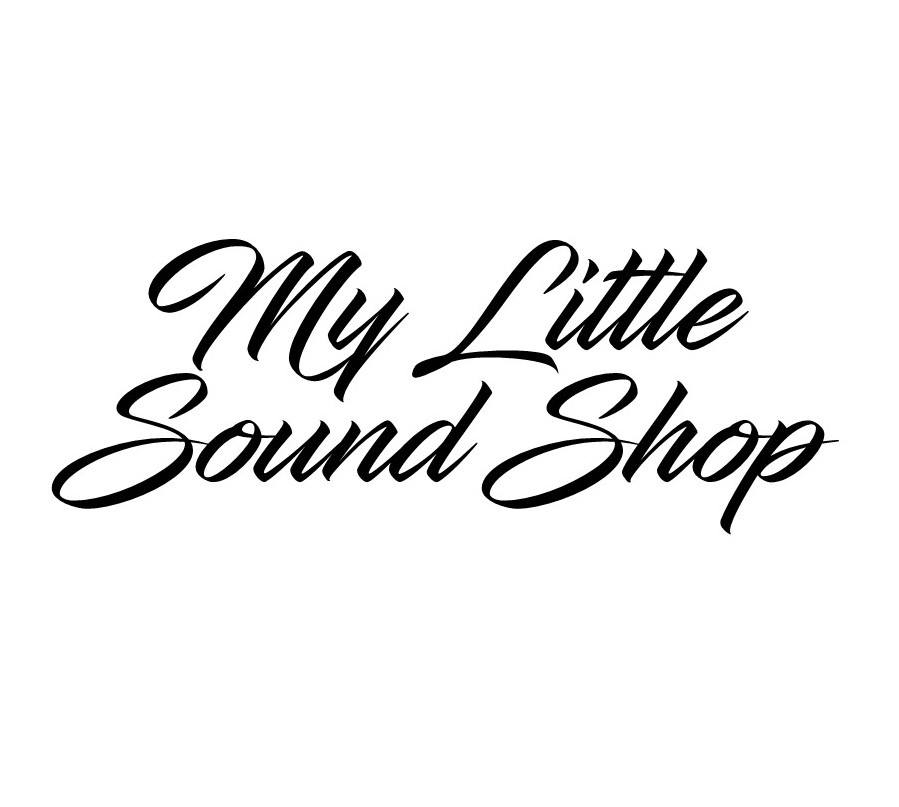 MY LITTLE SOUND SHOP